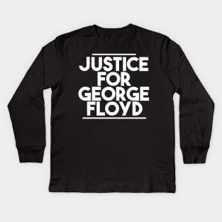 Justice for George Floyd Kids Long Sleeve T-Shirt